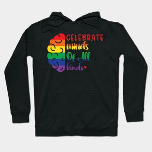 Celebrate Minds Of All Kinds Hoodie